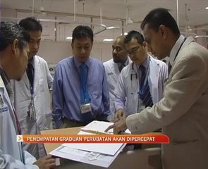 Penempatan graduan perubatan akan dipercepat