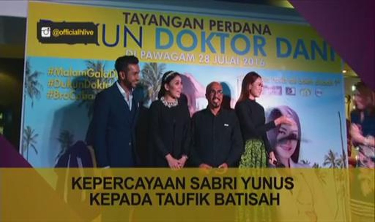 Kepercayaan Sabri Yunus kepada Taufik Batisah