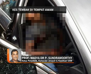 Kes tembak di tempat awam: Reaksi Ketua Penyelidik, Kumpulan Jenayah & Kepolisan USM