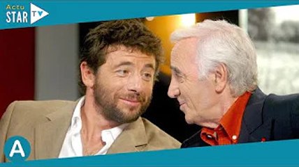 [AS]  Patrick Bruel : ce jour où Charles Aznavour l'a totalement stupéfié