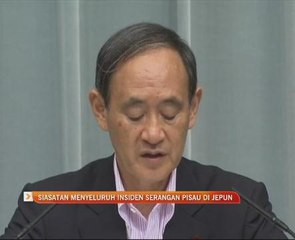 Siasatan menyeluruh insiden serangan pisau di Jepun