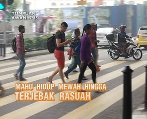 AWANI 7:45 malam ini: Malaysia, Australia & China bincang status MH370 dan hidup mewah hingga terjebak rasuah