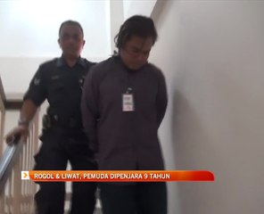 Rogol & liwat, pemuda dipenjara 9 tahun