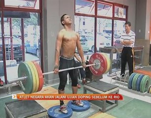 Atlet negara akan jalani ujian doping sebelum ke Rio