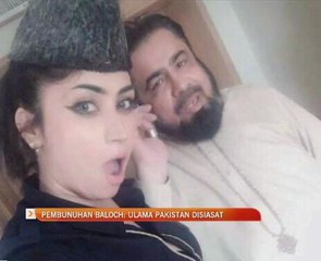 Pembunuhan Baloch: Ulama Pakistan disiasat