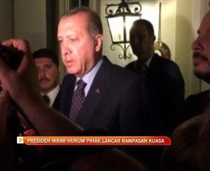 Presiden Recep Tayyip Erdogan ikrar hukum pihak lancar rampasan kuasa