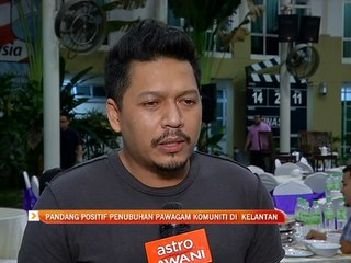 Pandang positif penubuhan pawagam komuniti di Kelantan