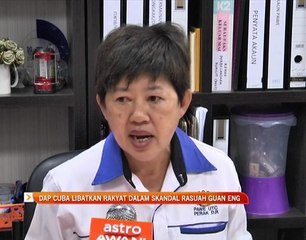 DAP cuba libatkan rakyat dalam skandal rasuah Lim Guan Eng