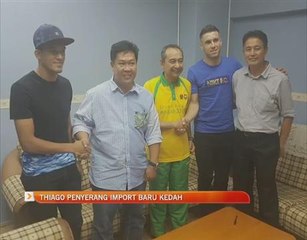 Thiago Augusto Fernandes penyerang import baru Kedah