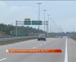 Download Video: Jalan pintas bantu kesesakan di tol LPT2