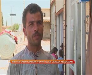 Militan Daish laksana hukum Islam dengan kekerasan