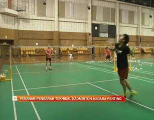 Peranan Pengarah Teknikal Badminton Negara penting