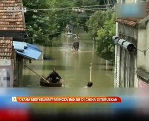 Usaha menyelamatkan mangsa banjir di China diteruskan