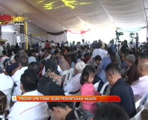 Projek LPB tidak jejas peruntukan negeri