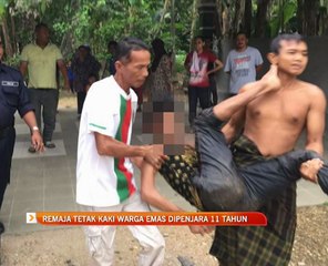 Remaja tetak kaki warga emas dipenjara 11 tahun