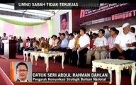 UMNO Sabah tidak terjejas - Abdul Rahman Dahlan