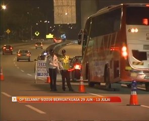 Op Selamat 9/2016 berkuatkuasa 29 Jun - 13 Julai