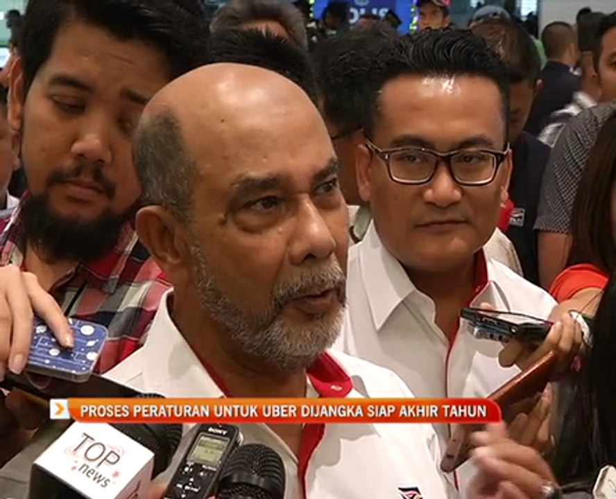 Proses peraturan untuk Uber dijangka siap akhir tahun