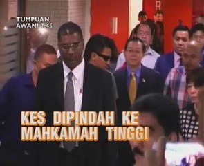 Kes pembelian banglo dipindah ke mahkamah tinggi & Ops Cantas tidak dihentikan
