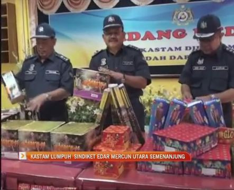 Kastam lumpuh sindiket edar mercun utara semenanjung