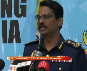 JPJ cadang heret terus pesalah ke mahkamah