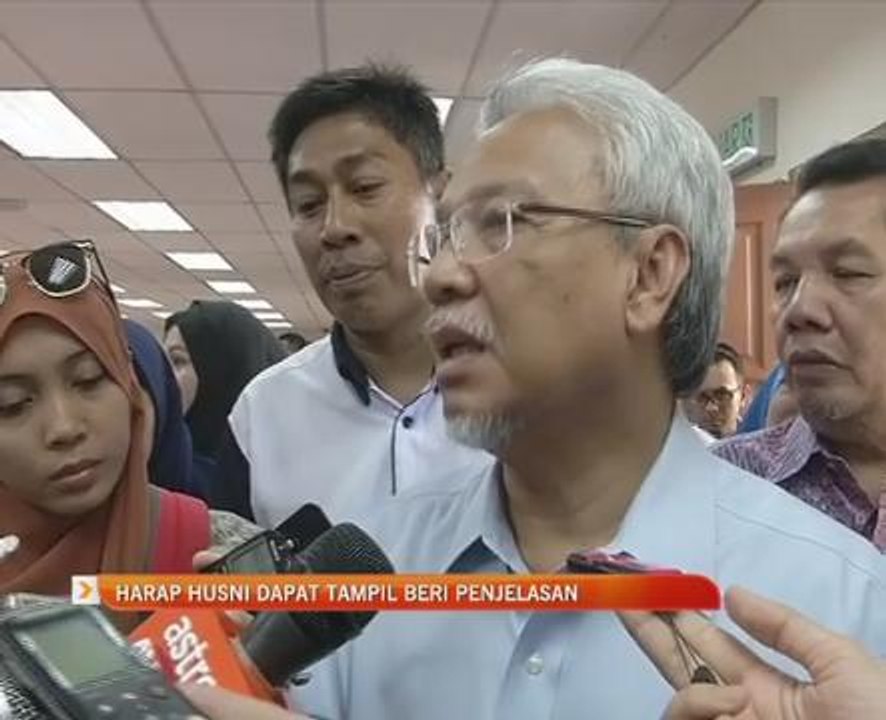 Harap Ahmad Husni dapat tampil beri penjelasan
