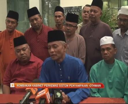 Rombakan Kabinet perkemas sistem penyampaian - Othman Aziz