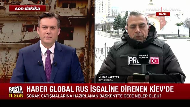 Haber Global muhabiri Murat Karataş Kiev'de son durumu aktardı