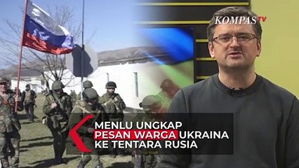 Menlu Ukraina Ungkap Pesan Sederhana Warga Ukraina ke Tentara Rusia: Pulang!