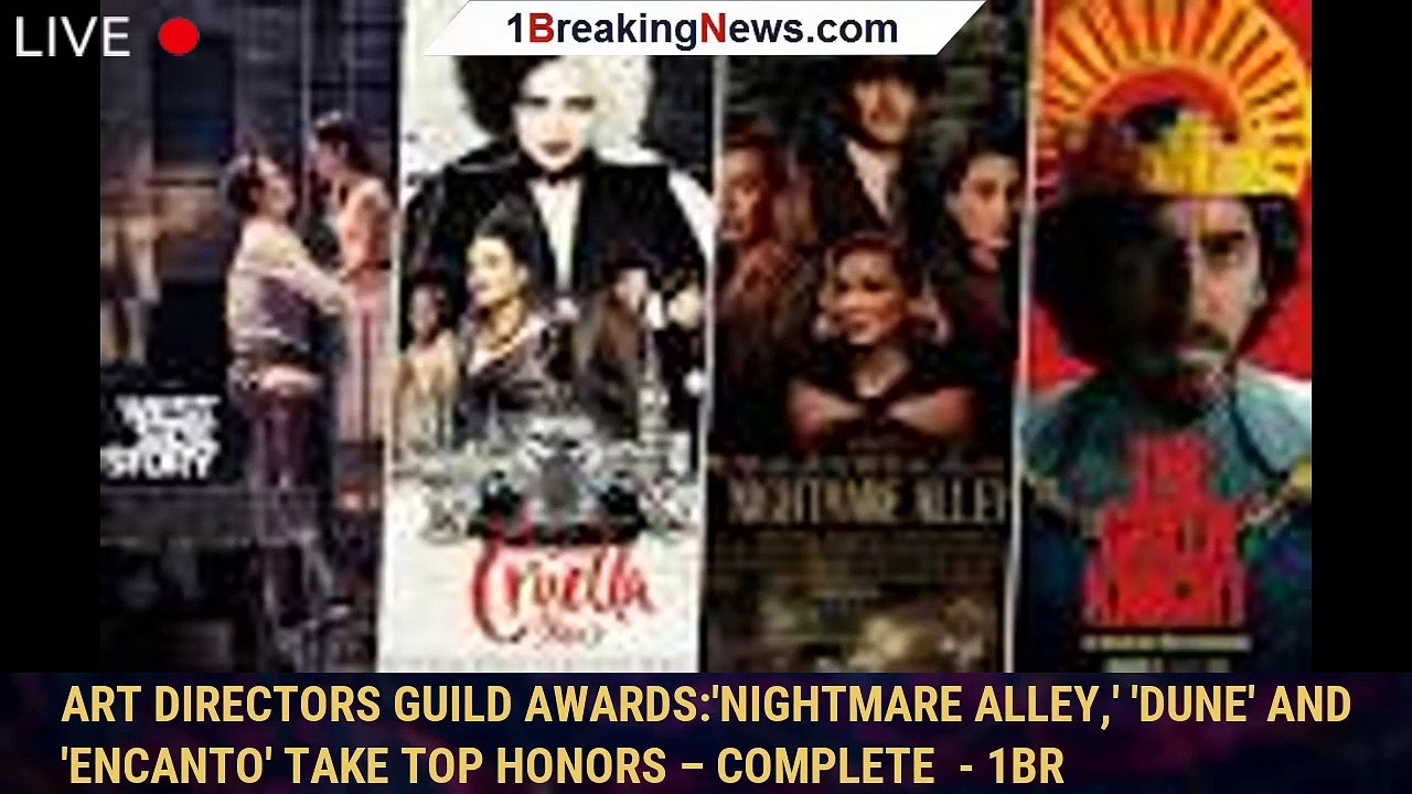 Art Directors Guild Awards'Nightmare Alley,' 'Dune' and 'Encanto' Take