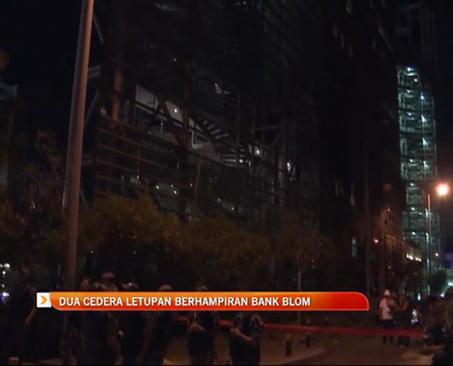 Dua cedera letupan berhampiran Bank Blom