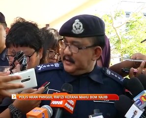Polis akan panggil Rafizi Ramli kerana mahu bom Najib Razak