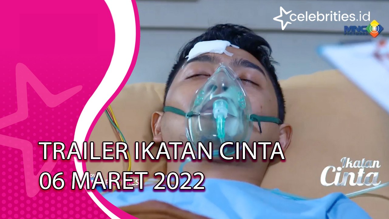 Video Trailer Ikatan Cinta Minggu 6 Maret 2022: Aldebaran Sadar dari Koma, Andin Masih Kritis
