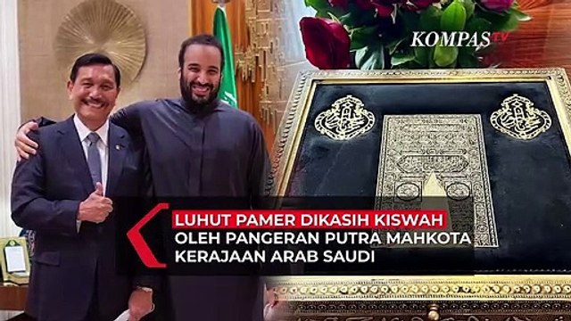Luhut Pamer Dikasih Kiswah oleh Pangeran Mohammed Bin Salman