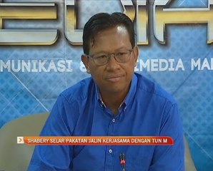 Shabery Cheek selar Pakatan jalin kerjasama dengan Tun M