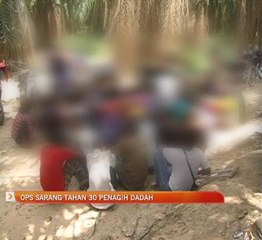 Ops Sarang tahan 30 penagih dadah