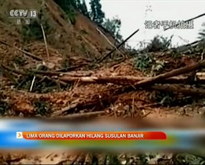 Lima orang dilaporkan hilang susulan banjir