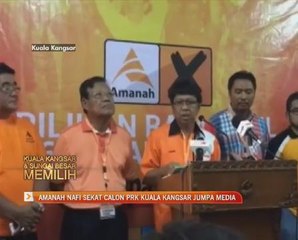 Amanah nafi sekat calon PRK Kuala Kangsar jumpa media