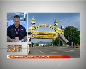 Penamaan calon PRK Kuala Kangsar