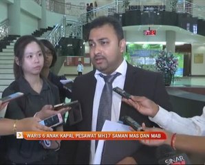 Waris 6 anak kapal pesawat MH17 saman MAS dan MAB