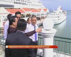 Cadangan kereta kabel Pulau Pinang ditolak