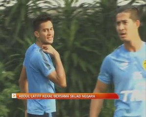 Abdul Latiff Suhaimi kekal bersama skuad negara