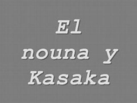 Video Nouna y kasaka