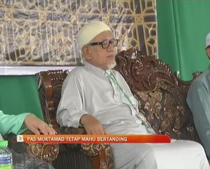 PRK: PAS muktamad tetap mahu bertanding