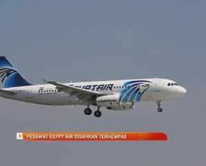 Pesawat EgyptAir disahkan terhempas