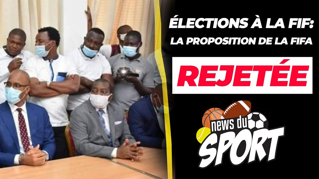 ÉLECTIONS À LA FIF  LA PROPOSITION DE LA FIFA REJETÉE