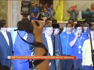 BN tidak akan sia-siakan kepercayaan rakyat Sarawak