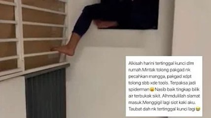 Selepas ‘berani habis’ jadi Spiderman panjat apartmen nak ambil kunci, baru lelaki ini menyesal dan