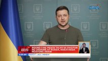 Round 3 ng peace talks sa pagitan ng Ukraine at Russia, nakatakda ngayong araw | UB