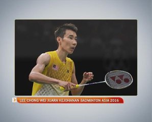 Lee Chong Wei muncul juara Kejohanan Badminton Asia 2016